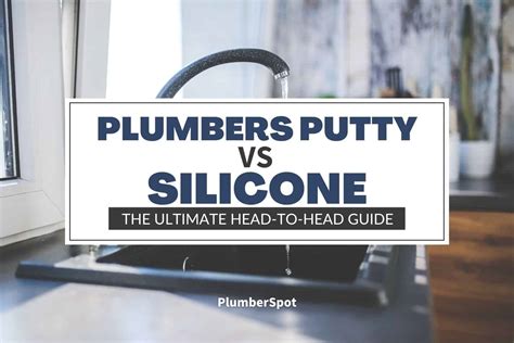 silicone for sink drain|Plumber’s Putty vs. Silicone Sealant: Key Differences。